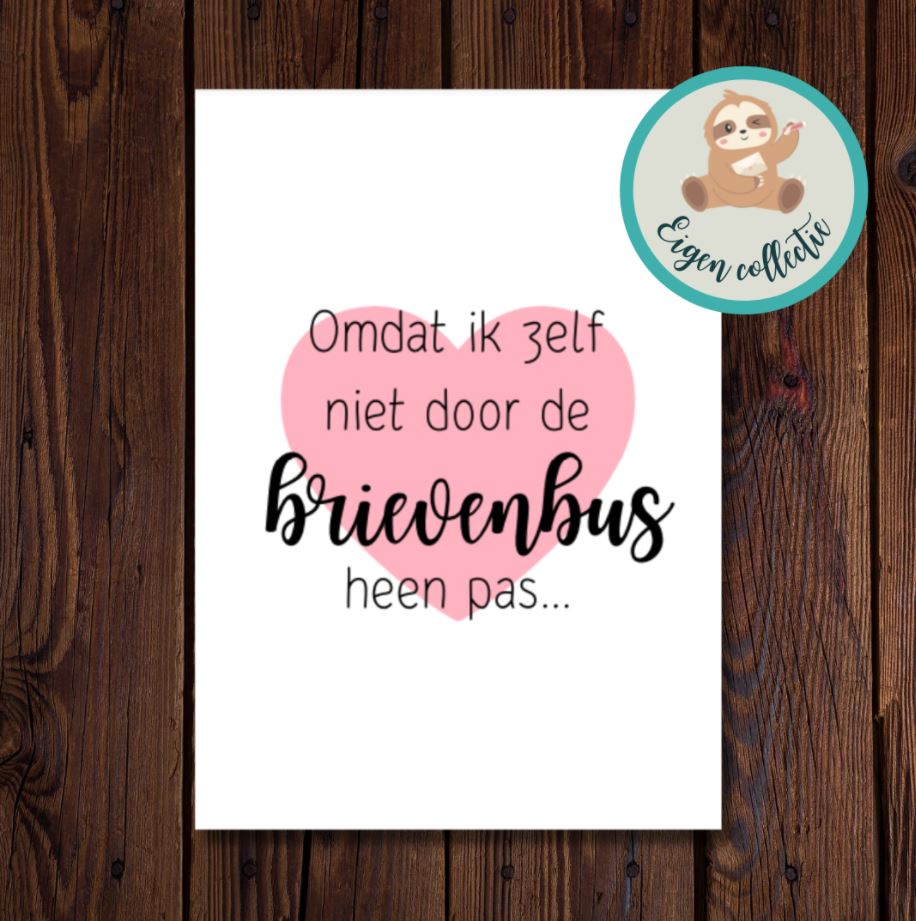 'Omdat ik zelf niet door de brievenbus pas...’ – Ansichtkaart
