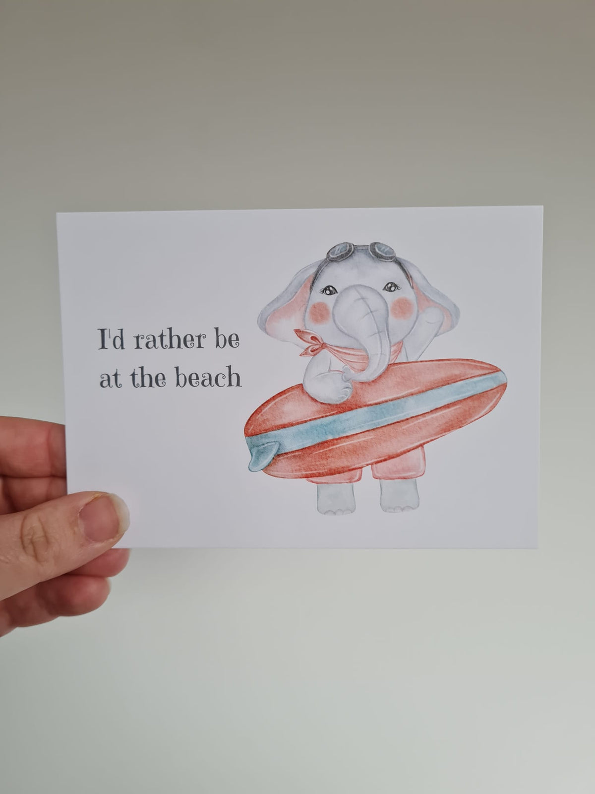 'I'd rather be at the beach' - Olifant Ansichtkaart