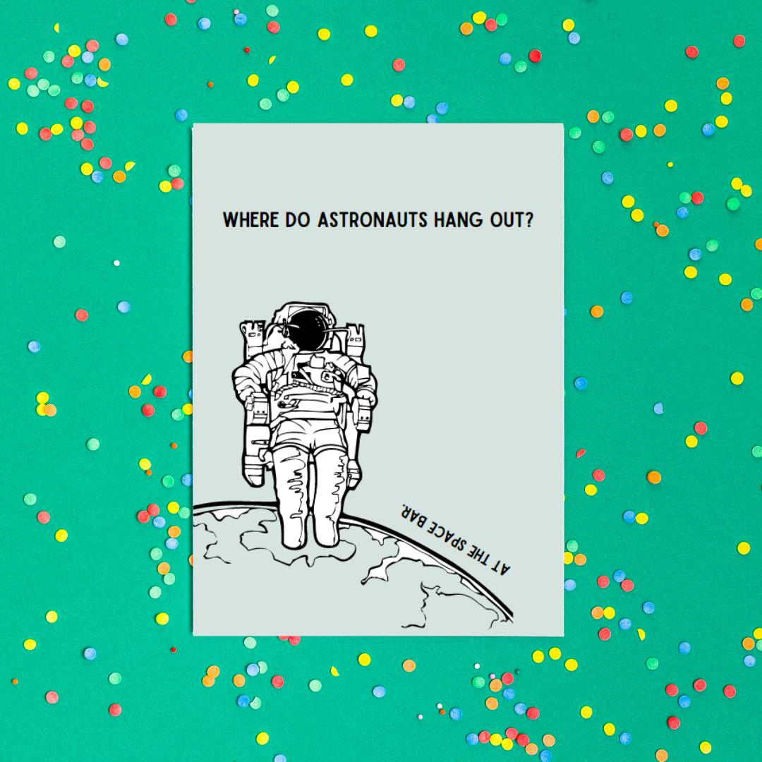 'Where do astronauts hang out? At the space bar' - Dadjoke Ansichtkaart