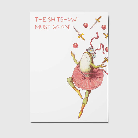 'The shitshow must go on!' - Ansichtkaart