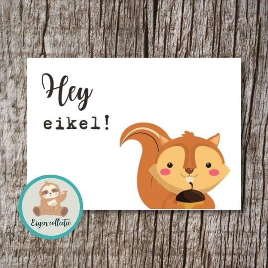 'Hey eikel!' - Eekhoorn Ansichtkaart