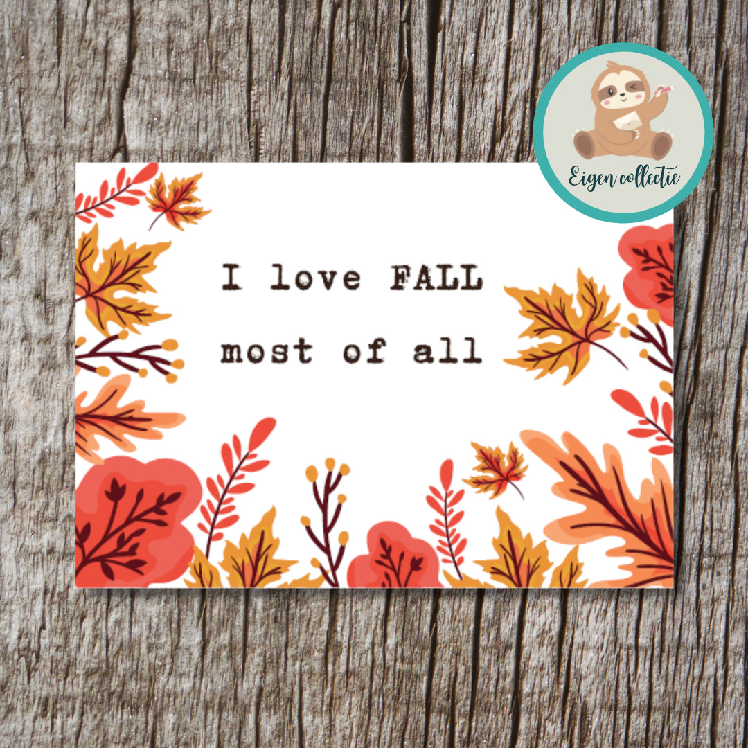 'I love fall most of all' - Herfst Ansichtkaart