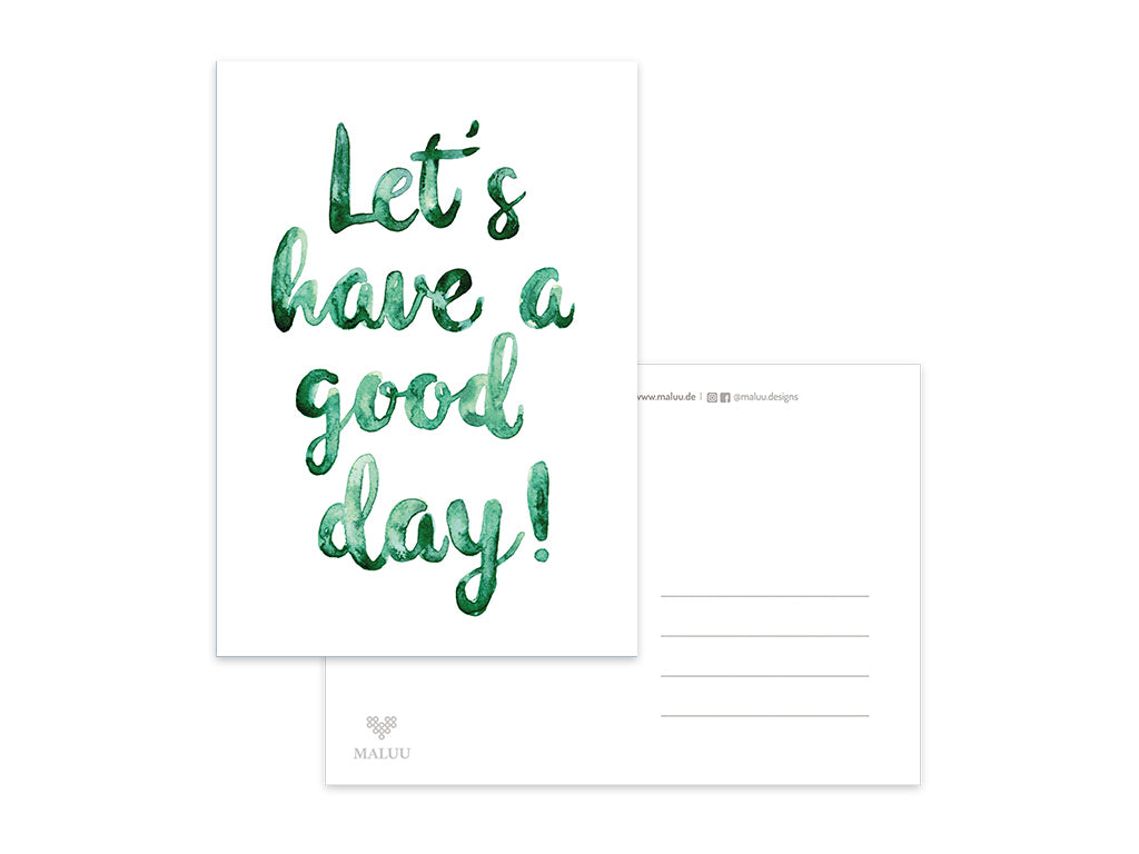 'Let’s have a good day!’ – Ansichtkaart