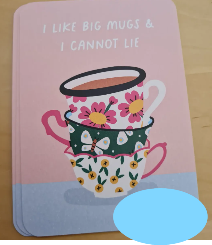 'I like big mugs and I cannot lie’ – Ansichtkaart