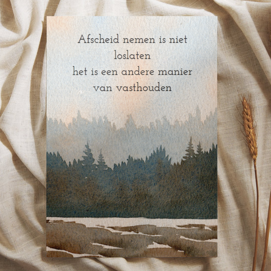 'Afscheid nemen is niet loslaten, het is een andere manier van vasthouden’ – Ansichtkaart