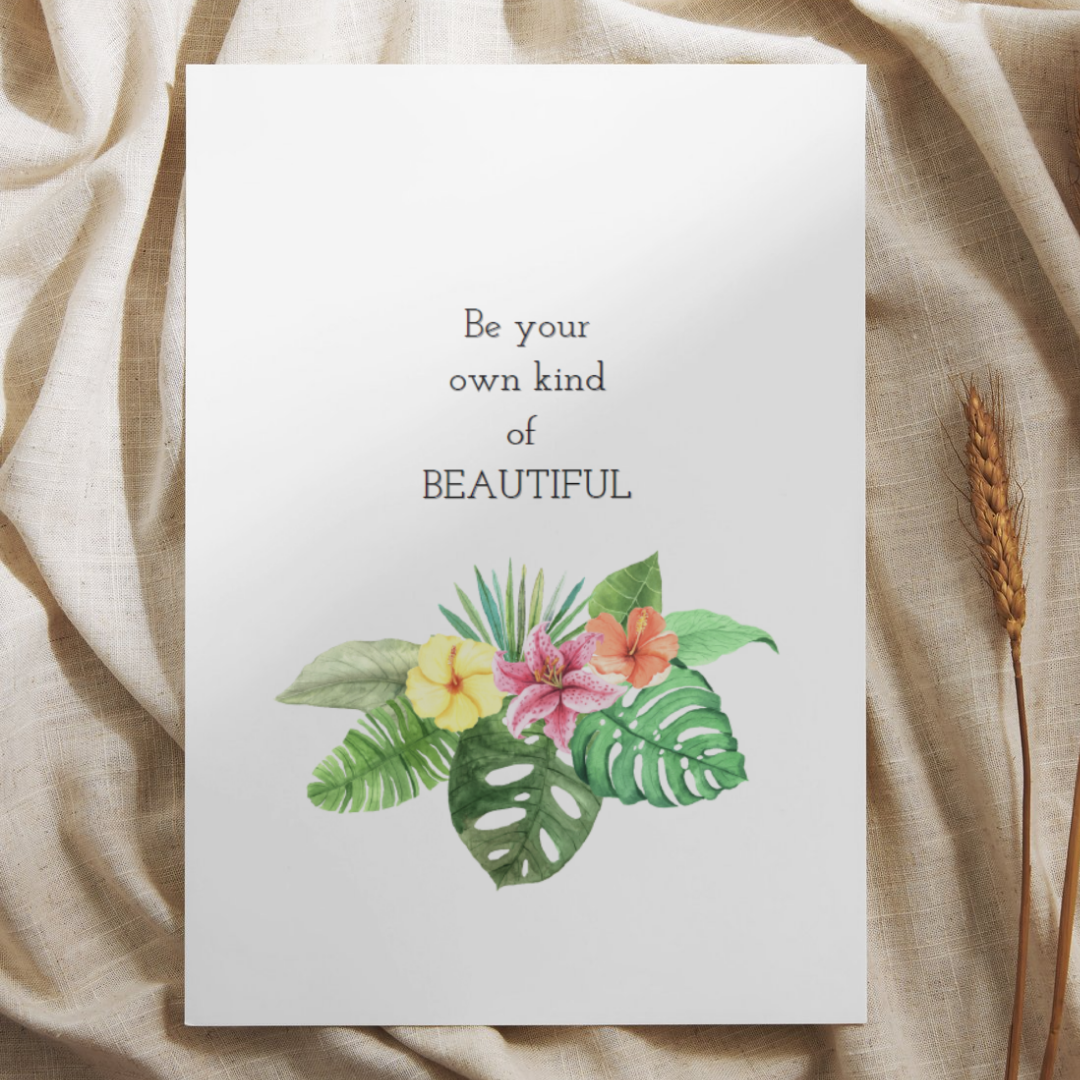 'Be your own kind of beautiful’ – Quote Ansichtkaart
