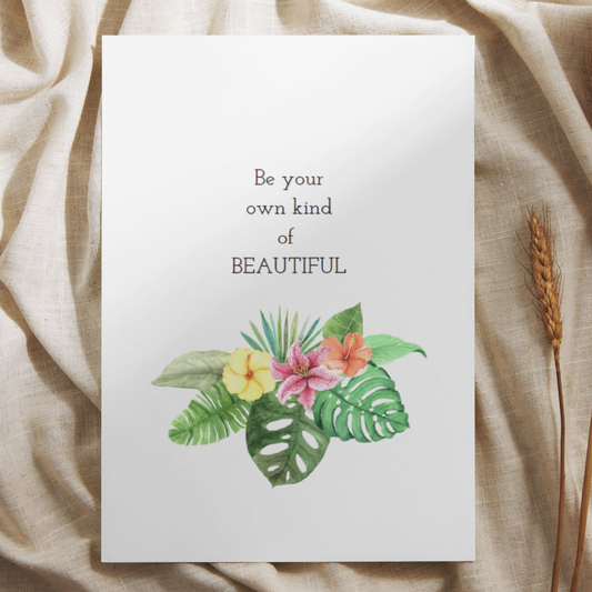 'Be your own kind of beautiful’ – Quote Ansichtkaart
