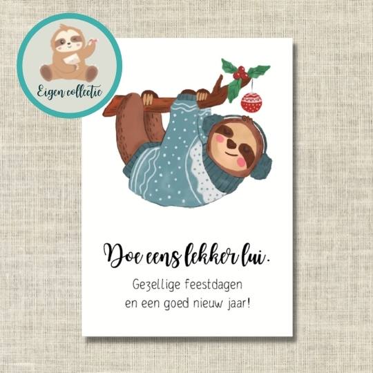 'Doe eens lekker lui. Gezellige feestdagen en een goed nieuw jaar!' - Kerst Ansichtkaart