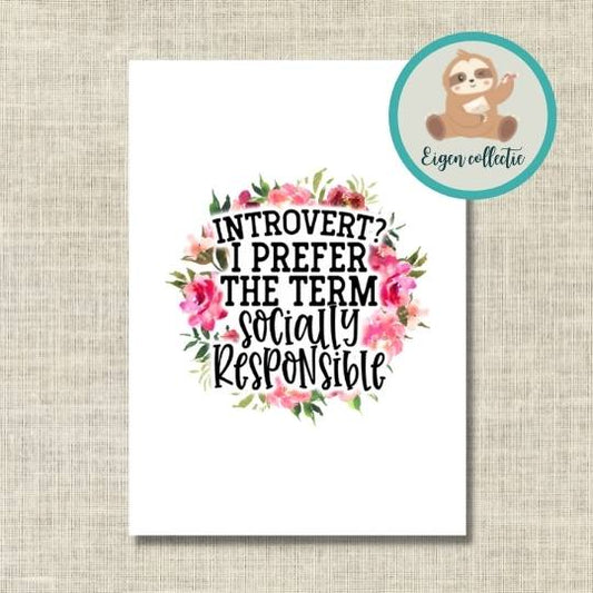 'Introvert? I prefer the term socially responsible' - Quote Ansichtkaart