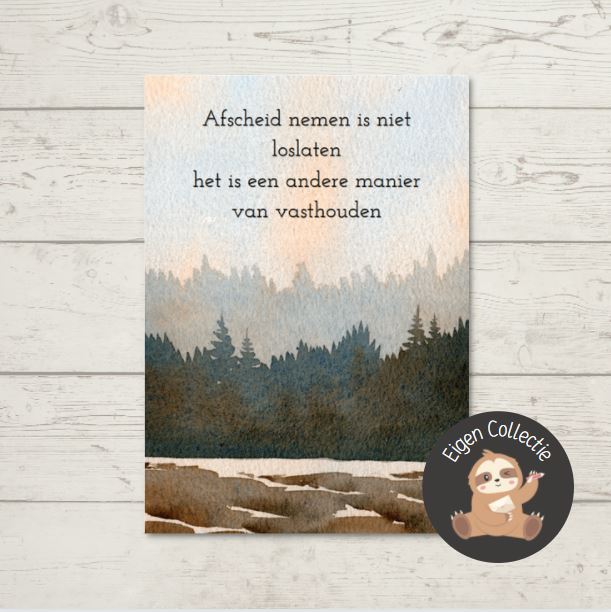 'Afscheid nemen is niet loslaten, het is een andere manier van vasthouden’ – Ansichtkaart