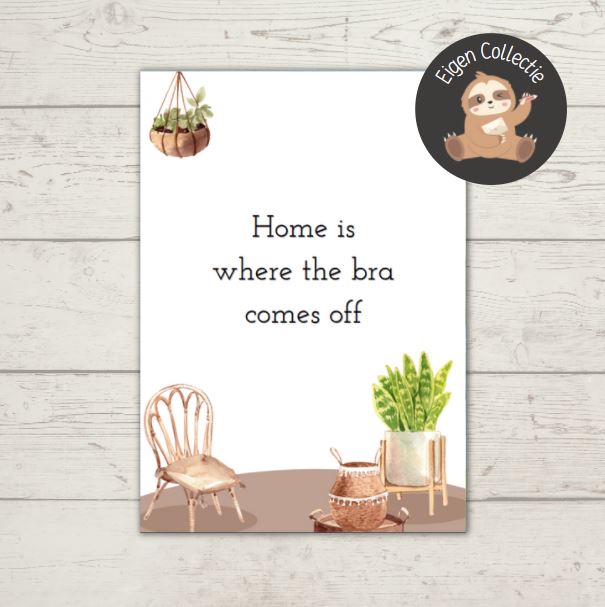 'Home is where the bra comes off’ – Quote Ansichtkaart