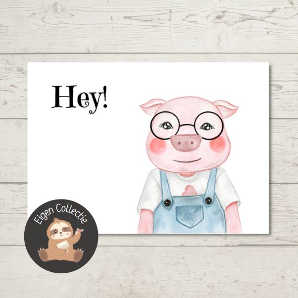 'Hey!’ – Varkentje Ansichtkaart