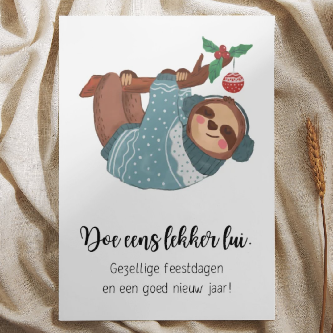 'Doe eens lekker lui. Gezellige feestdagen en een goed nieuw jaar!' - Kerst Ansichtkaart