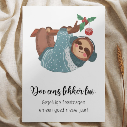 'Doe eens lekker lui. Gezellige feestdagen en een goed nieuw jaar!' - Kerst Ansichtkaart