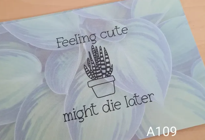 'Feeling cute, might die later' - Plant Ansichtkaart