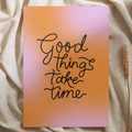 'Good things take time' - Quote Ansichtkaart