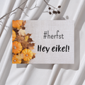 'Herfst; Hey eikel!’ – Herfst Ansichtkaart