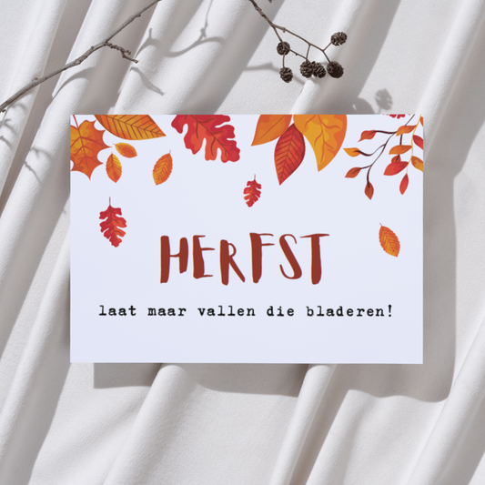 'Herfst, laat maar vallen die bladeren! – Ansichtkaart