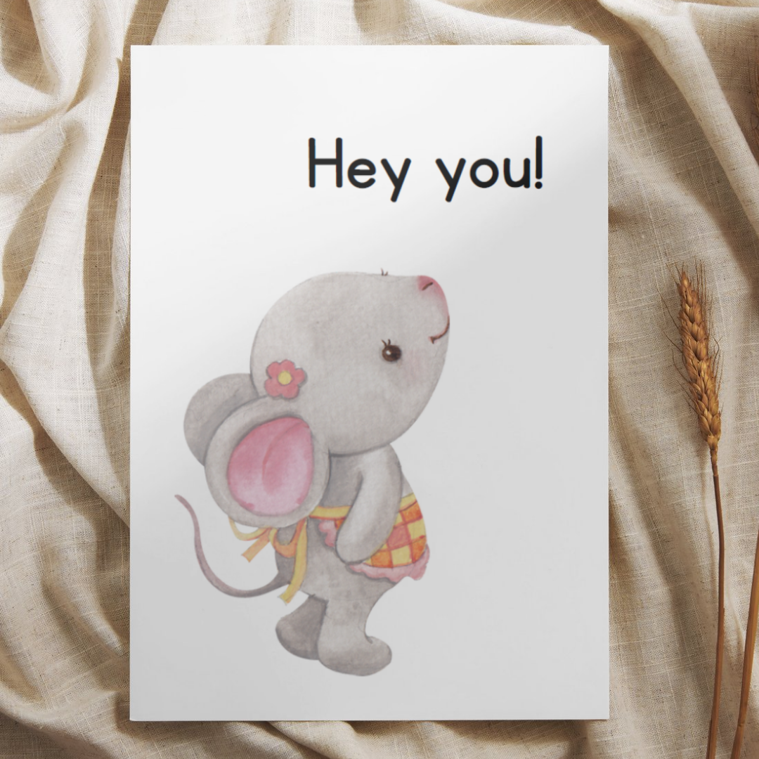 'Hey you!’ Muisje – Ansichtkaart