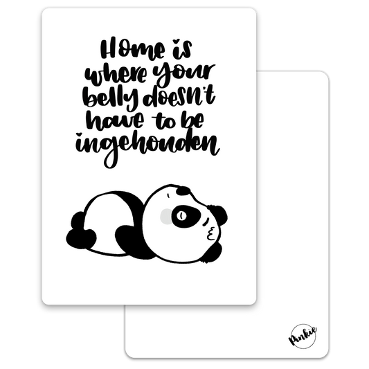 'Home is where your belly doesn't have to be ingehouden' - Quote Ansichtkaart
