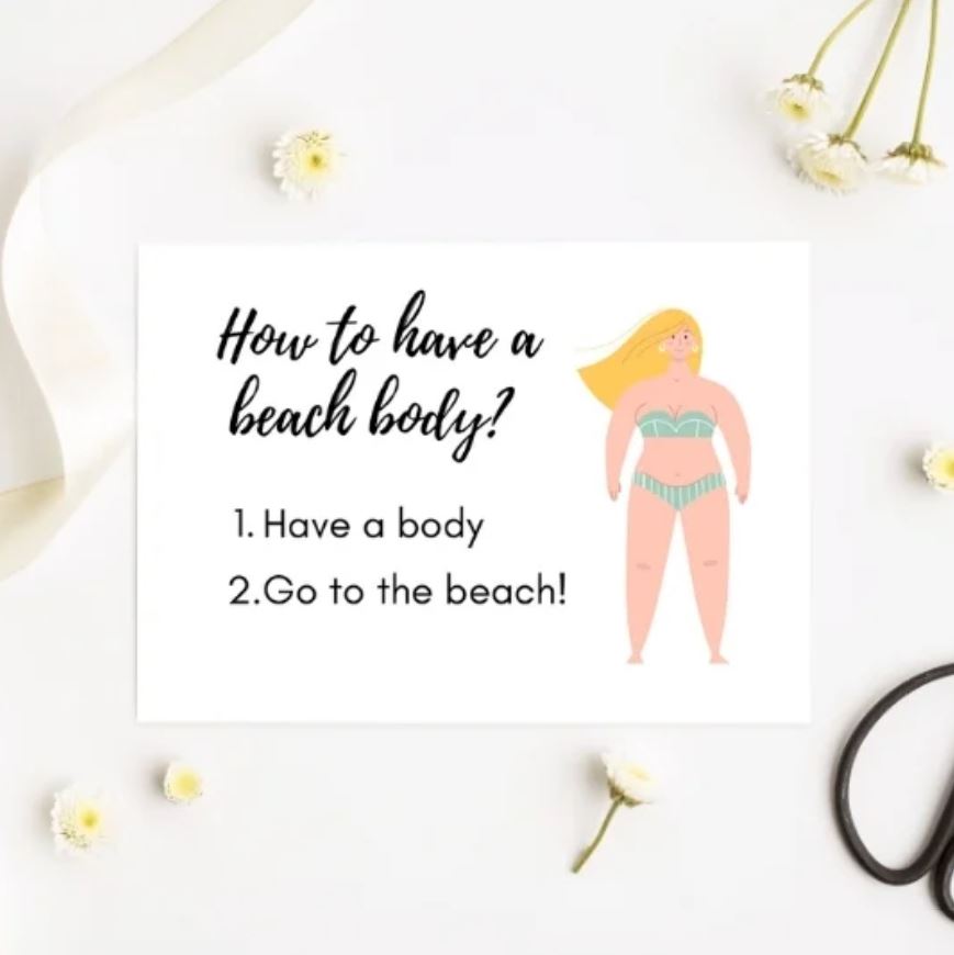 'How to have a beach body? Have a body. Go to the beach.' - Ansichtkaart