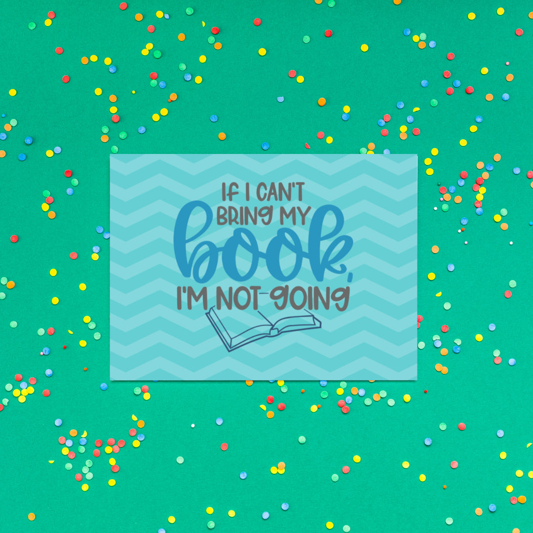 'If I can't bring my book I'm not going' - Boeken Ansichtkaart