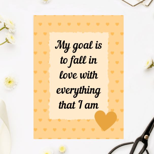 'My goal is to fall in love with everything that I am' - Quote Ansichtkaart