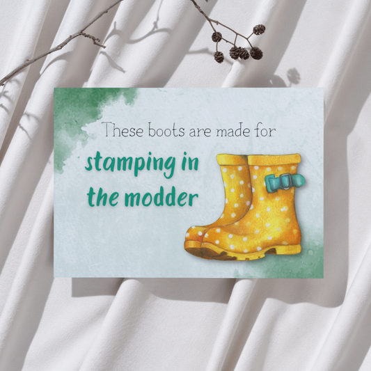 'These boots are made for stamping in the modder' Laarzen Herfst - Ansichtkaart