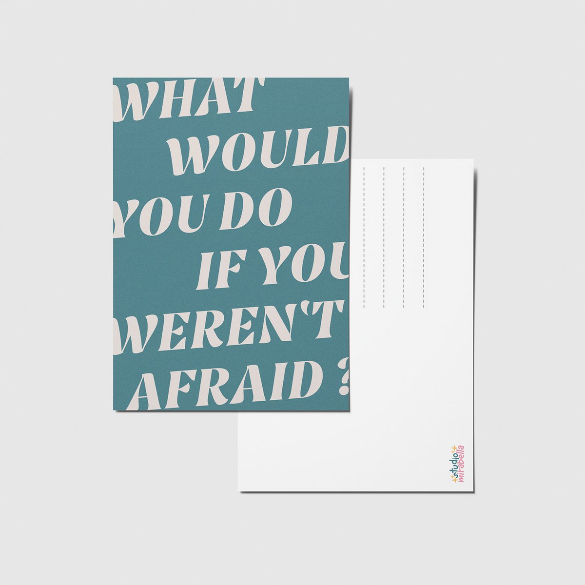 'What would you do if you weren't afraid?' - Quote Ansichtkaart