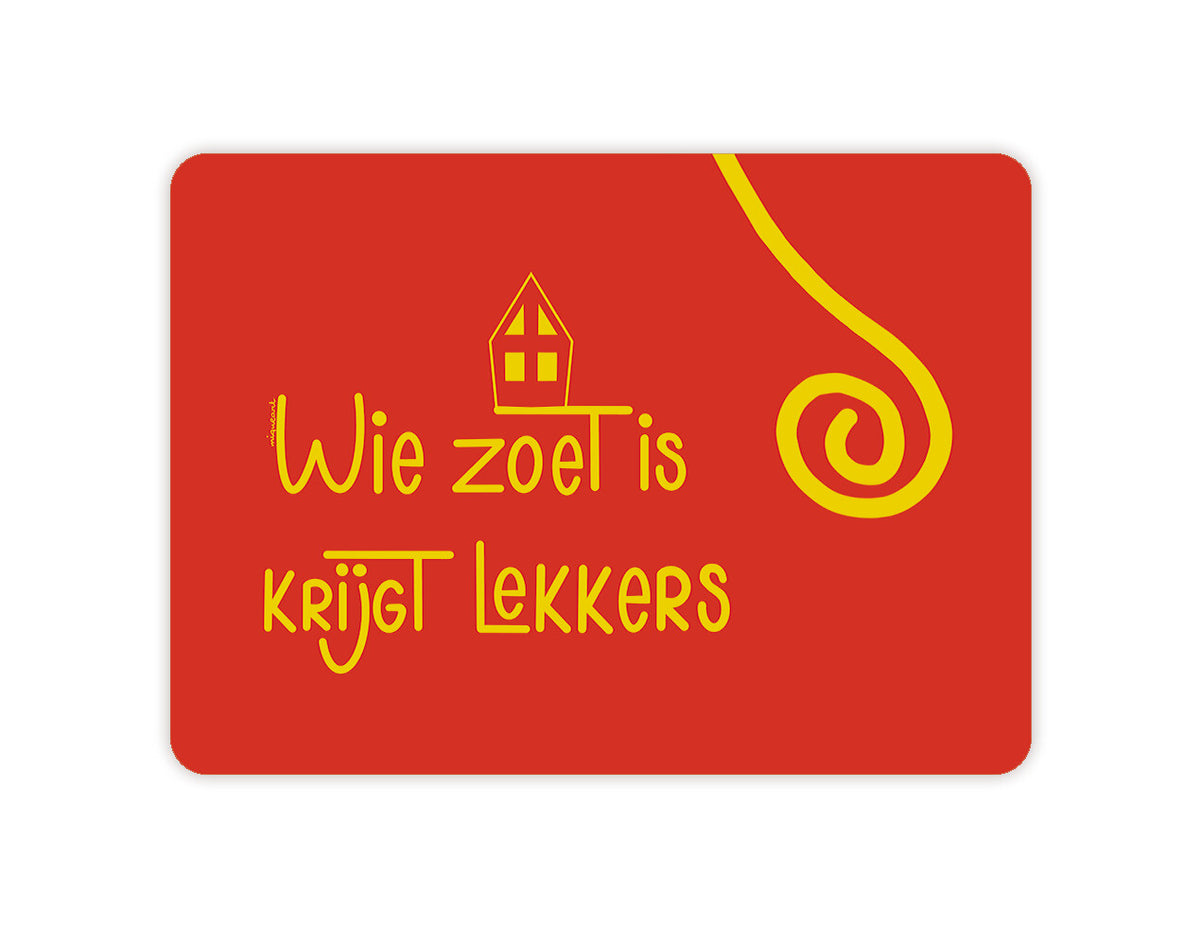 'Wie zoet is krijgt lekkers’ – Sinterklaas Ansichtkaart