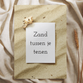 'Zand tussen je tenen’ – Quote Ansichtkaart